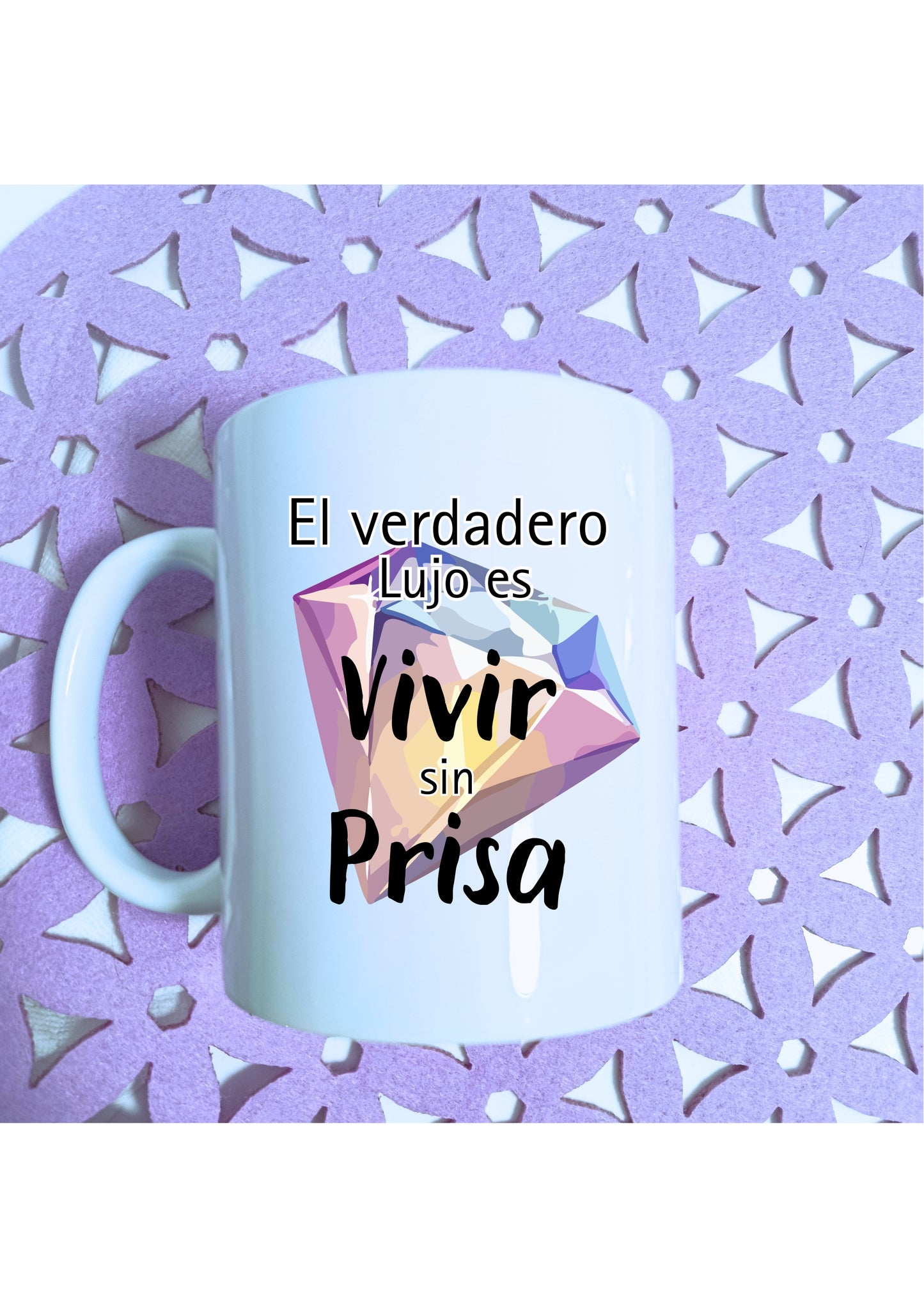 Taza Vivir sin Prisa